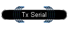 Tx Serial